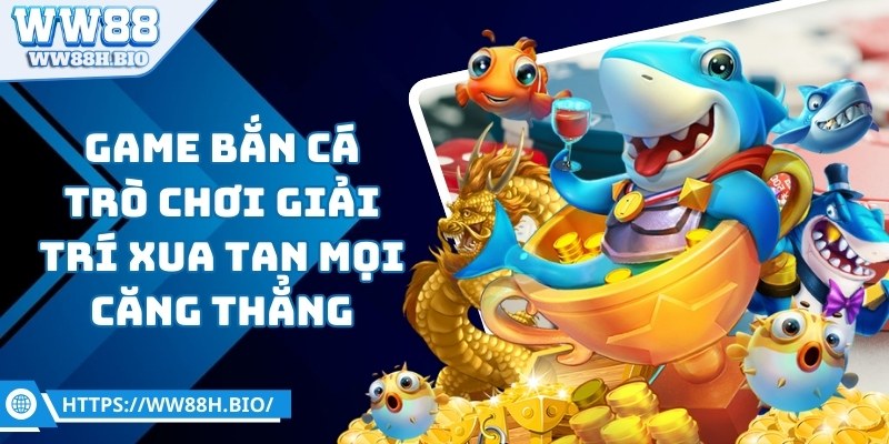 ww88-ban-ca